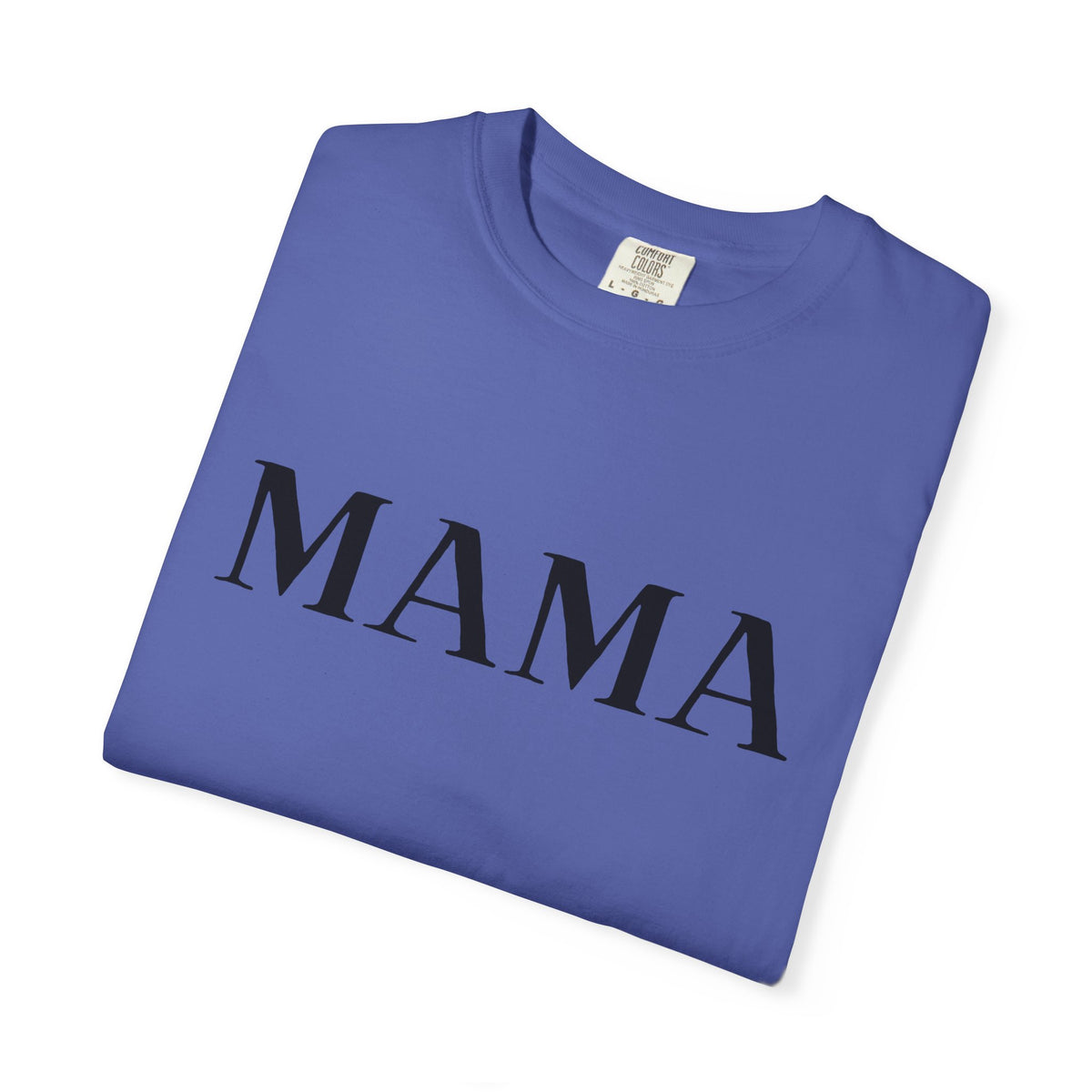 Mama T-Shirt — Classic Minimalist Mother's Tee