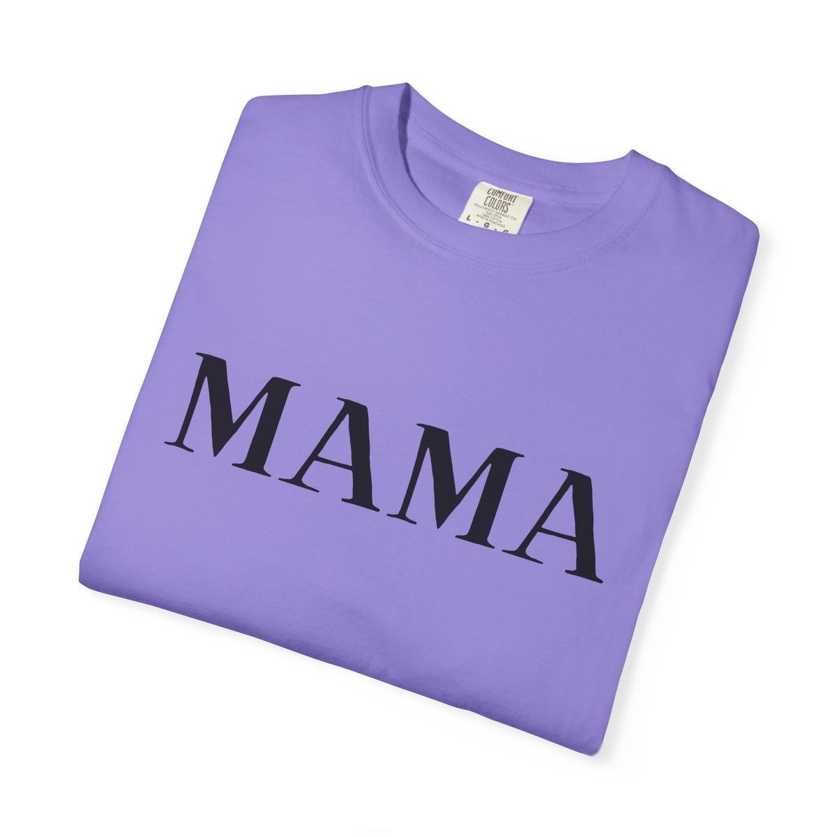 Mama T-Shirt — Classic Minimalist Mother's Tee