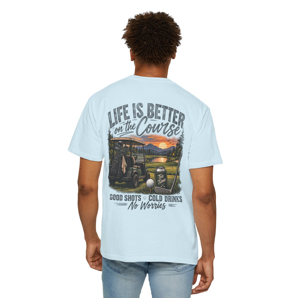 Golf T-Shirt — “Life Is Better on the Course” Graphic Tee