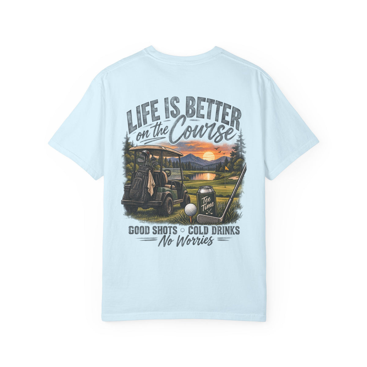 Golf T-Shirt — “Life Is Better on the Course” Graphic Tee