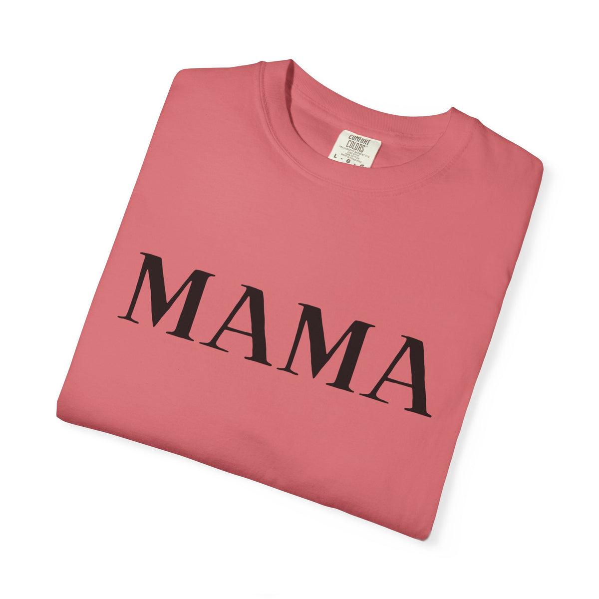 Mama T-Shirt — Classic Minimalist Mother's Tee