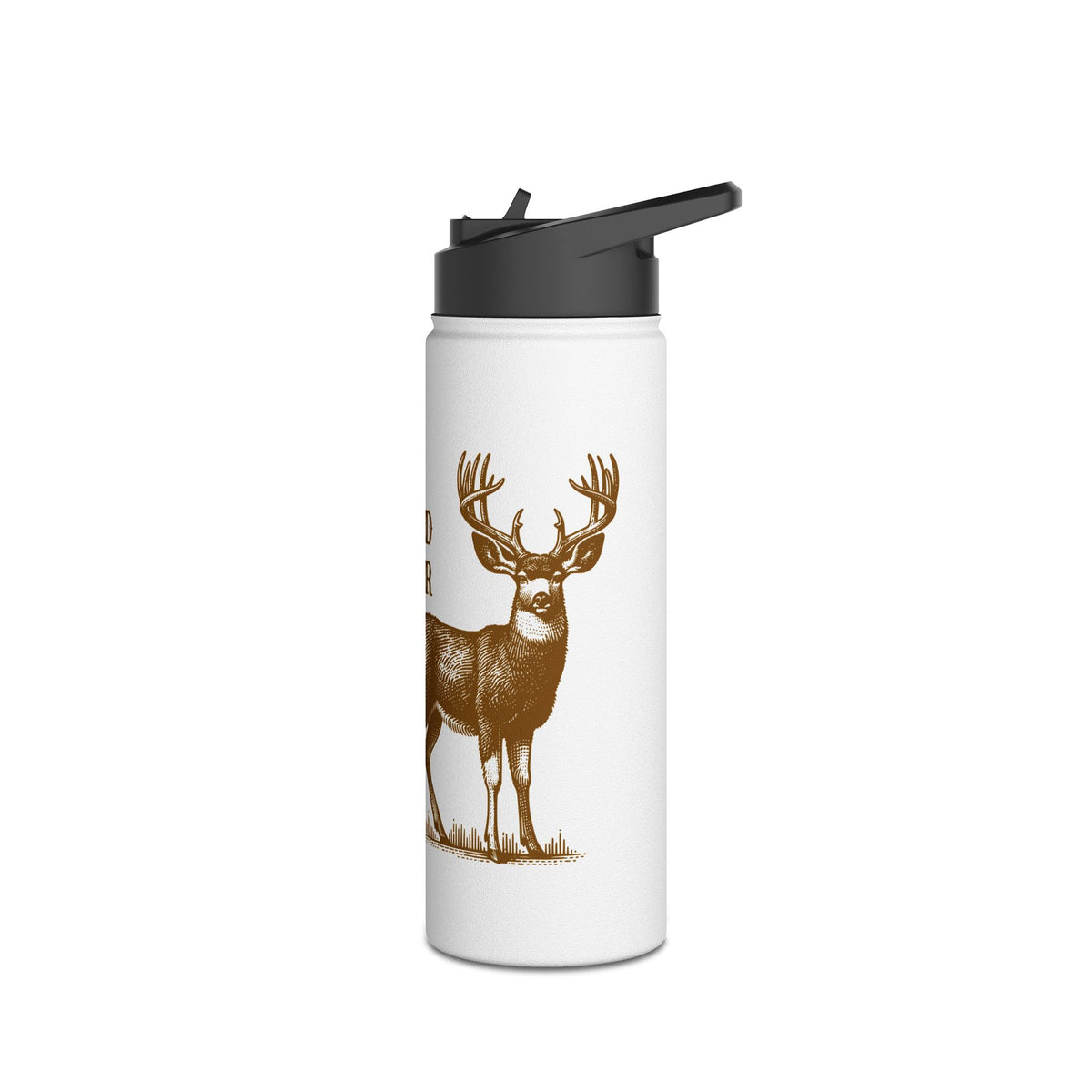 Deer Hunting Stainless Steel Water Bottle – "Hooded Woods Build Character" Insulated Flask