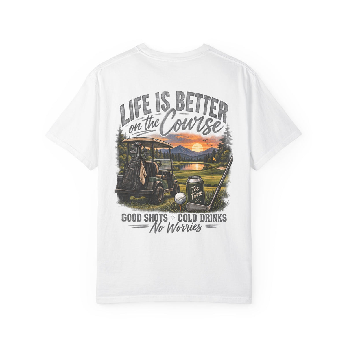 Golf T-Shirt — “Life Is Better on the Course” Graphic Tee