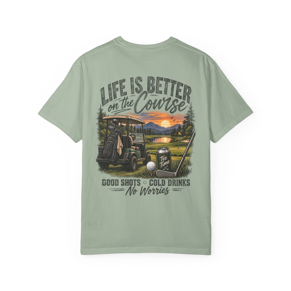 Golf T-Shirt — “Life Is Better on the Course” Graphic Tee