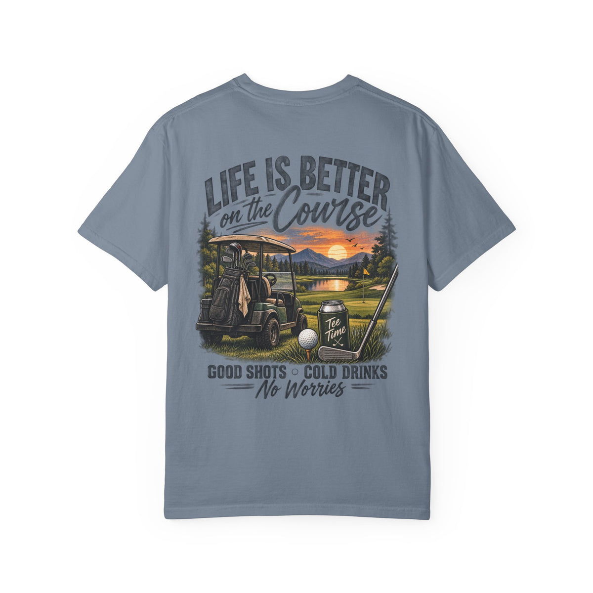 Golf T-Shirt — “Life Is Better on the Course” Graphic Tee