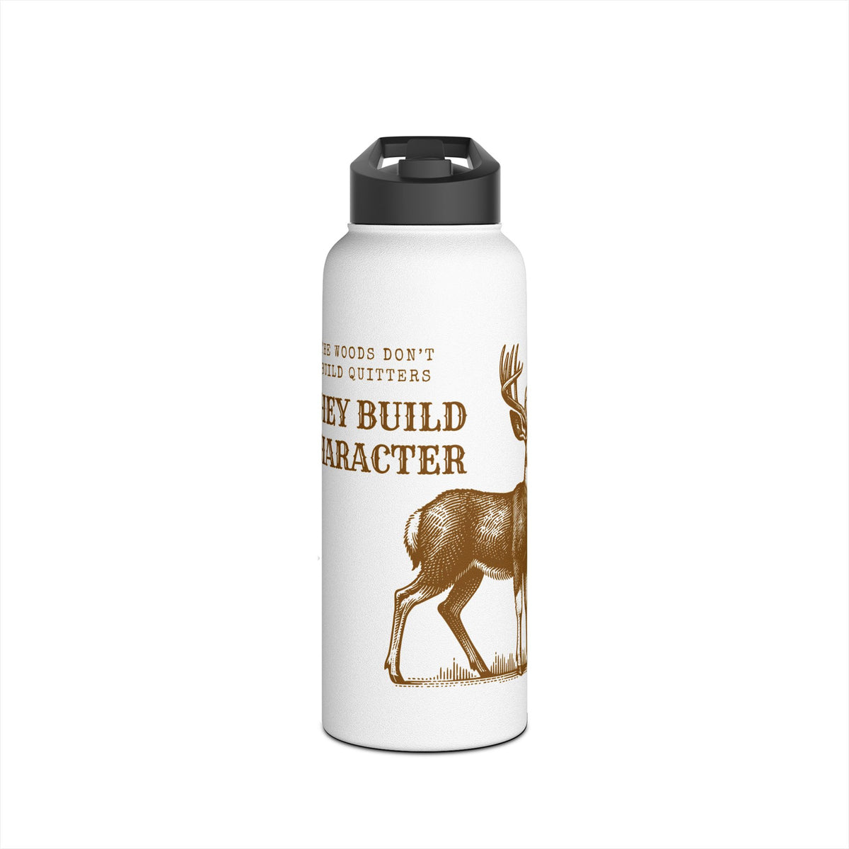 Deer Hunting Stainless Steel Water Bottle – "Hooded Woods Build Character" Insulated Flask