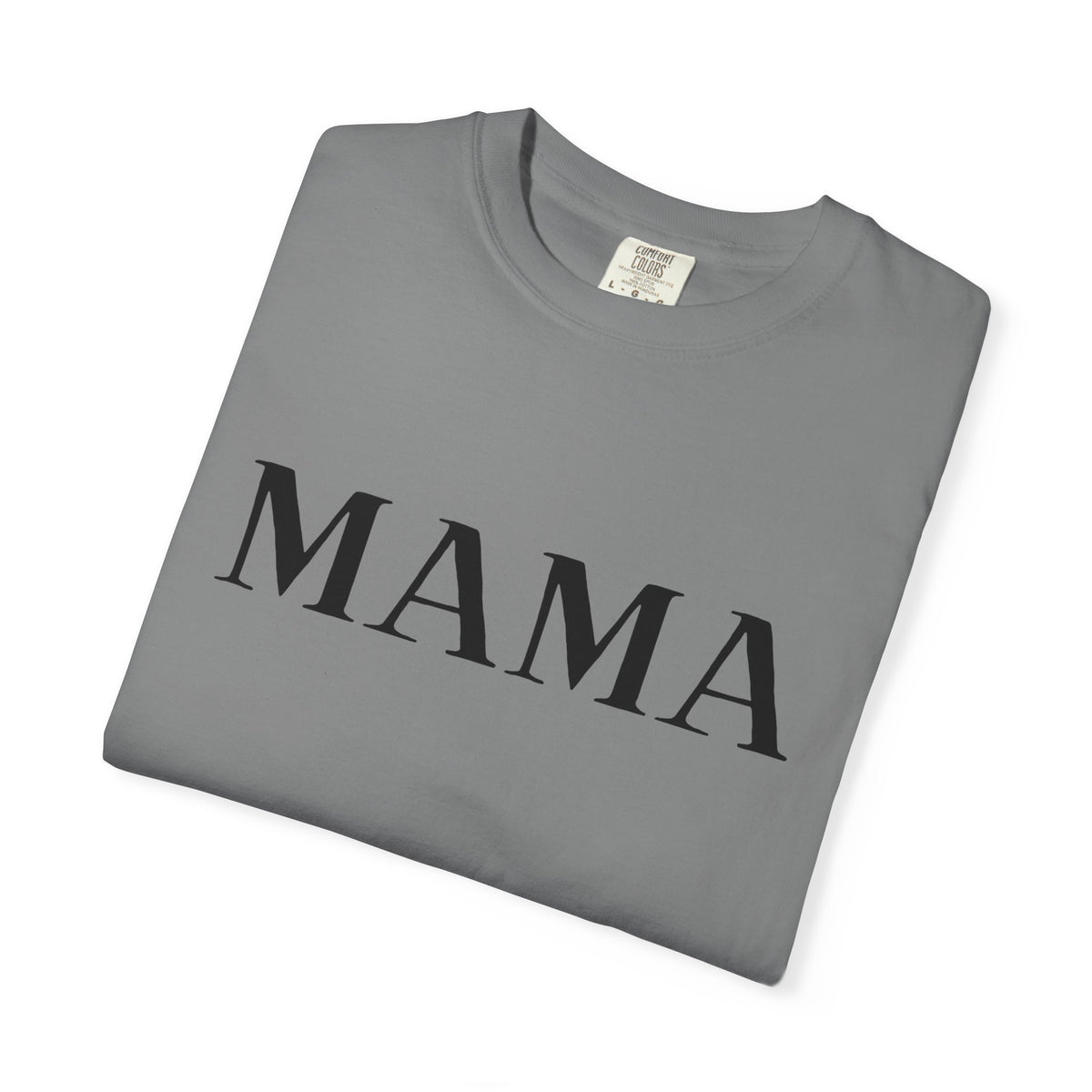 Mama T-Shirt — Classic Minimalist Mother's Tee