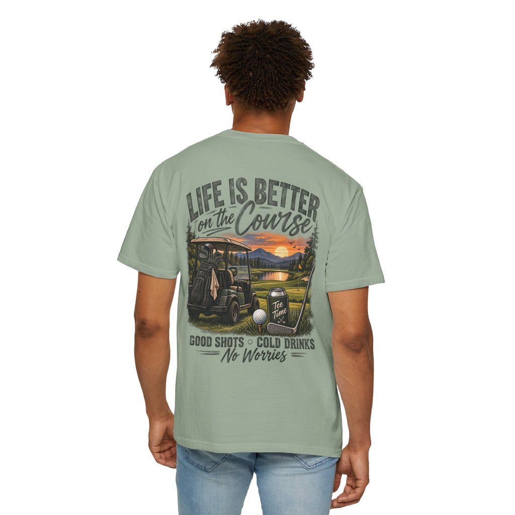 Golf T-Shirt — “Life Is Better on the Course” Graphic Tee